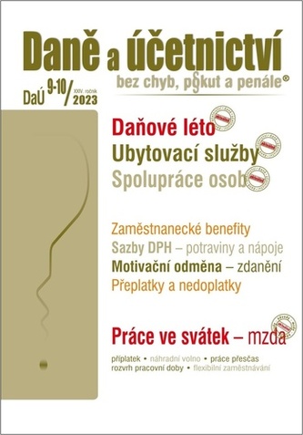 DaÚ 9-10/2023 Daně a účetnictví bez chyb, pokut a penále