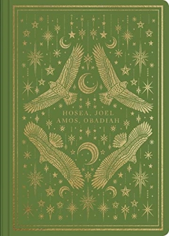 ESV Illuminated Scripture Journal: Hosea, Joel, Amos, and Obadiah