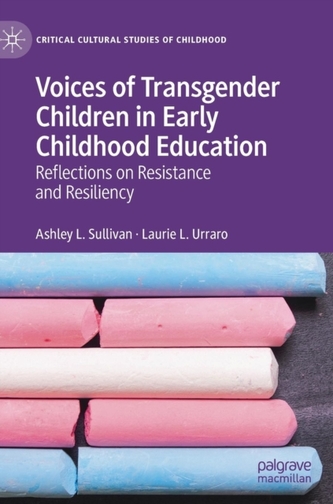 Voices of Transgender Children in Early Childhood Education