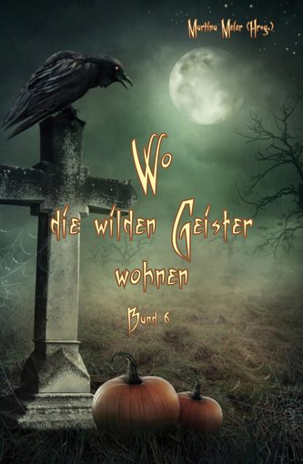Wo die wilden Geister wohnen