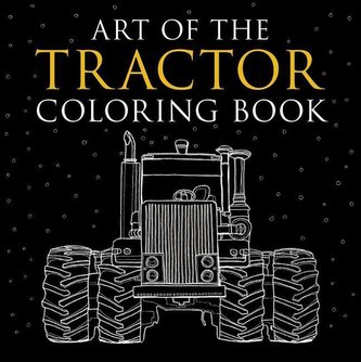 Art of the Tractor Coloring Book