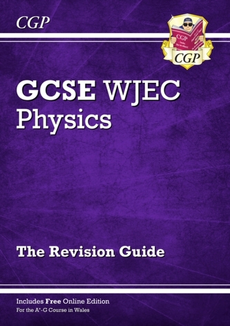 New WJEC GCSE Physics Revision Guide (with Online Edition)