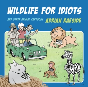 Wildlife for Idiots Wildlife for Idiots