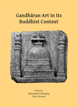 Gandharan Art in Its Buddhist Context Gandharan Art in Its Buddhist Context