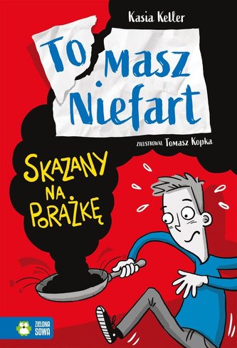 Tomasz Niefart Skazany na porażkę Tomasz Niefart Skazany na porażkę