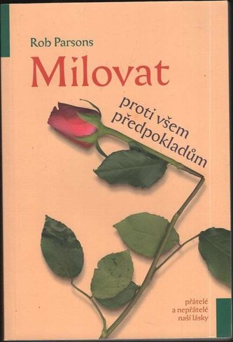 Milovat proti všem předpokladům