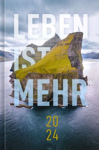 Leben ist mehr 2024 - Hardcover
