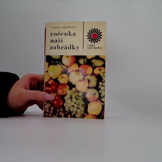 Ročenka naší zahrádky