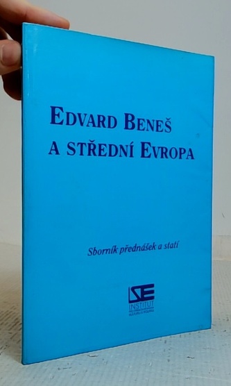 Edvard Beneš a Střední Evropa