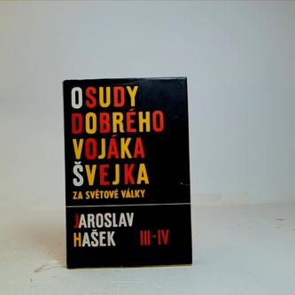 osudy dobrého vojáka švejka za světové války
