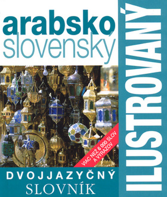 Ilustrovaný dvojjazyčný slovní arabsko-slovenský