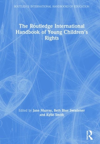The Routledge International Handbook of Young Children's Rights