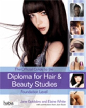 The Official Guide to the Diploma in Hair and Beauty Studies at Foundation Level