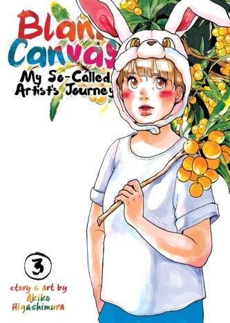 Blank Canvas: My So-Called Artist's Journey (Kakukaku Shikajika) Vol. 3 Blank Canvas: My So-Called Artist's Journey (Kakukaku Shikajika) Vol. 3