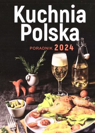 Kalendarz 2024 Kuchnia Polska
