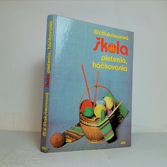 Škola pletenia, háčkovania