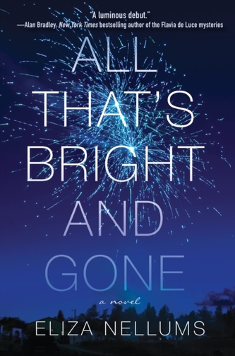 All That's Bright and Gone All That's Bright and Gone