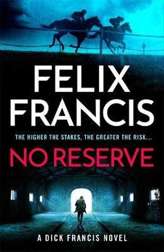 No Reserve: The brand new 2023 thriller from the master of the racing blockbuster No Reserve: The brand new 2023 thriller from the master of the racing blockbuster
