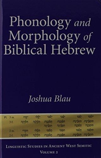 Phonology and Morphology of Biblical Hebrew
