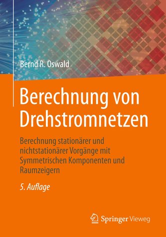Berechnung von Drehstromnetzen Berechnung von Drehstromnetzen
