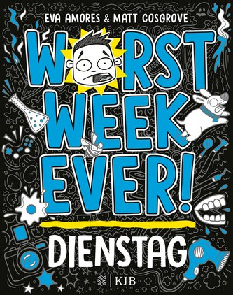Worst Week Ever  - Dienstag