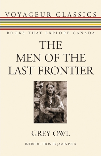 The Men of the Last Frontier The Men of the Last Frontier