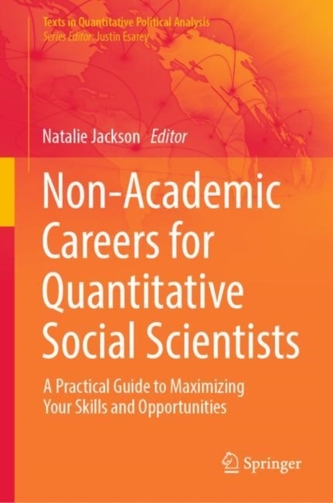 Non-Academic Careers for Quantitative Social Scientists Non-Academic Careers for Quantitative Social Scientists