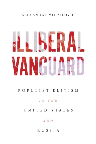 Illiberal Vanguard Illiberal Vanguard