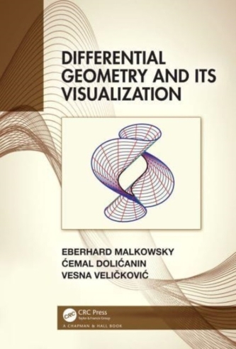 Differential Geometry and Its Visualization Differential Geometry and Its Visualization
