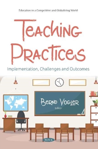 Teaching Practices: Implementation, Challenges and Outcomes