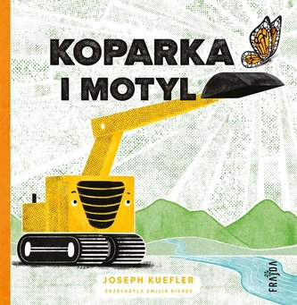 Koparka i motyl