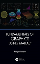 Fundamentals of Graphics Using MATLAB