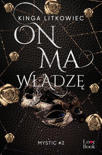 On ma władzę. Mystic. Tom 2 On ma władzę. Mystic. Tom 2