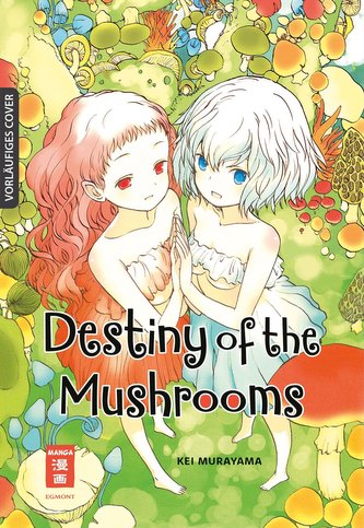 Destiny of the Mushrooms