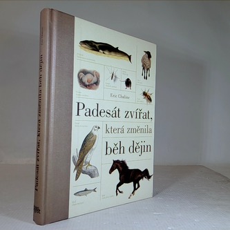 Padesát zvířat, které změnila běh dějin