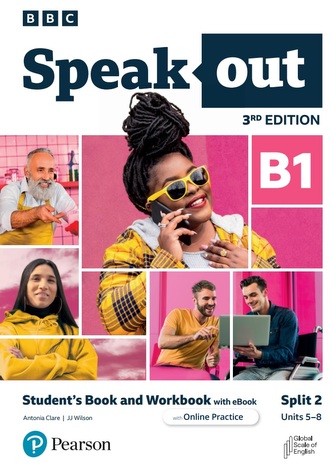 Speakout 3rd Edition B1. Split 2. Student's Book and Workbook with eBook and Online Practice Speakout 3rd Edition B1. Split 2. Student's Book and Workbook with eBook and Online Practice