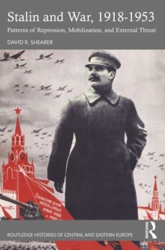 Stalin and War, 1918-1953 Stalin and War, 1918-1953