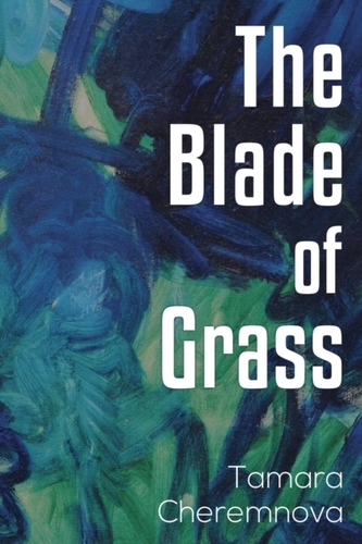 The Blade of Grass The Blade of Grass
