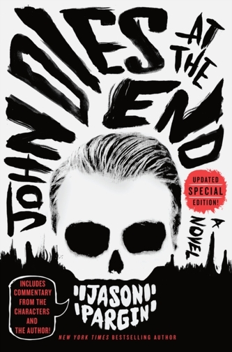 John Dies at the End John Dies at the End