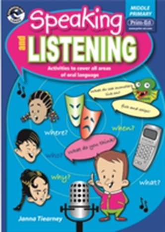 Speaking and Listening Speaking and Listening