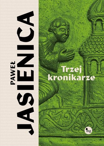 Trzej kronikarze Trzej kronikarze