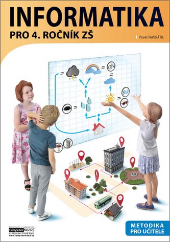 Informatika pro 4. ročník ZŠ - METODIKA