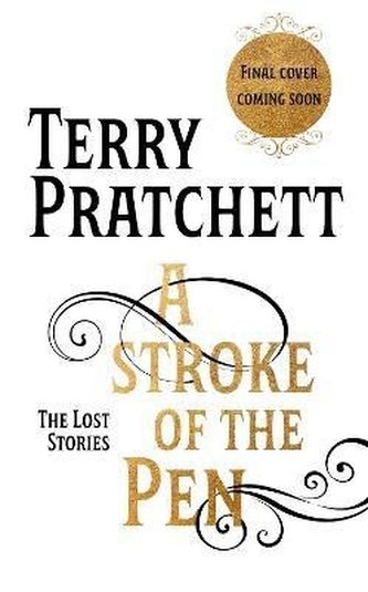 A Stroke of the Pen: The Lost Stories A Stroke of the Pen: The Lost Stories