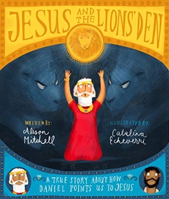 Jesus and the Lions' Den