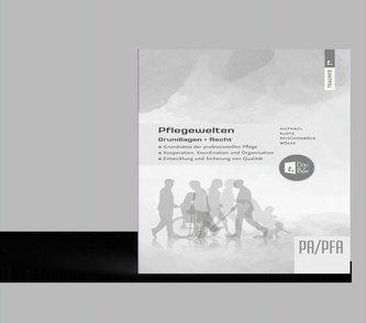 Pflegewelten - Grundlagen + Recht