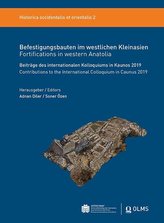 Befestigungsbauten im westlichen Kleinasien / Fortifications in Western Anatolia