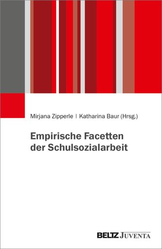 Empirische Facetten der Schulsozialarbeit Empirische Facetten der Schulsozialarbeit