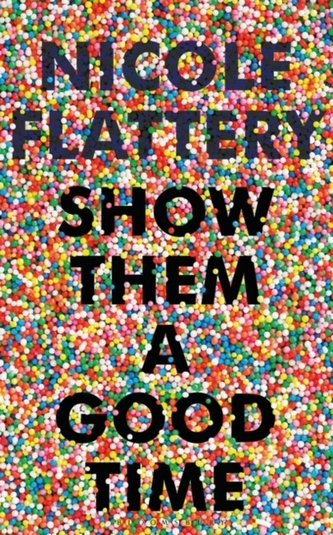 SHOW THEM A GOOD TIME