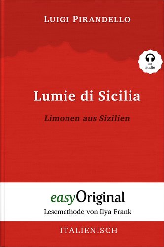 Lumie di Sicilia / Limonen aus Sizilien (Buch + Audio-CD) - Lesemethode von Ilya Frank - Zweisprachige Ausgabe Italienisch-Deuts