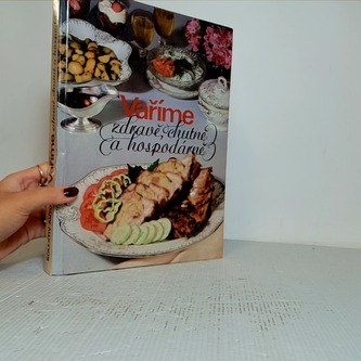 Vaříme zdravě, chutně a hospodárně